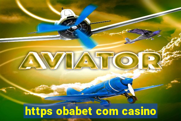 https obabet com casino